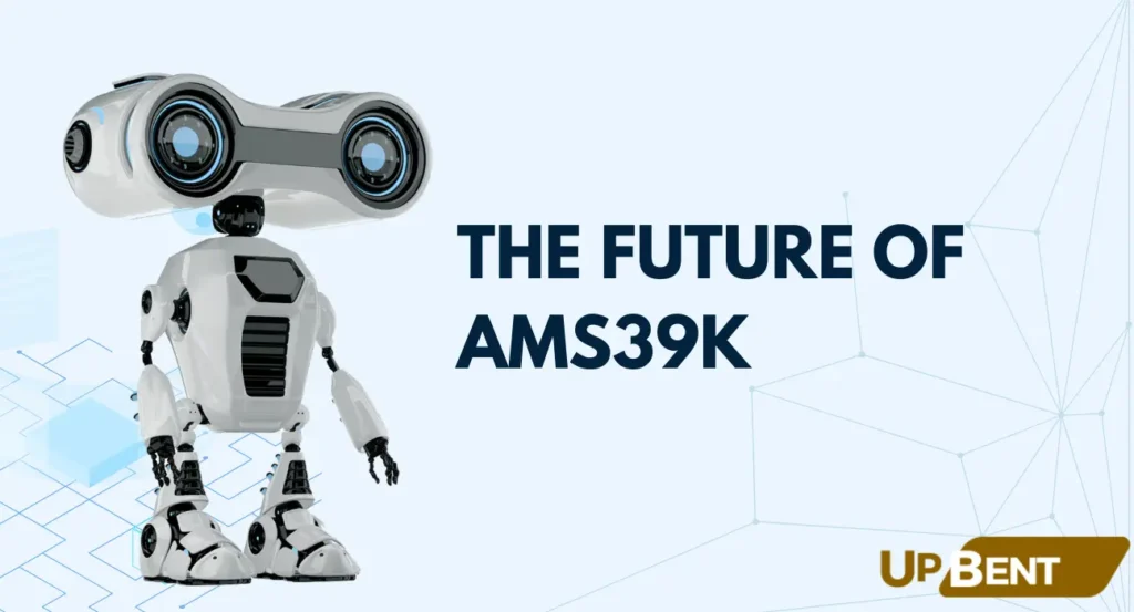 The Future of AMS39K