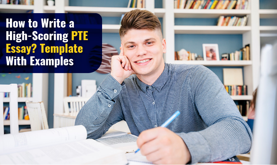 How to Write a High-Scoring PTE Essay